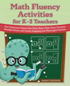 Math Fluency Activities for K-2 Teachers by Nancy Hughes, 9781646043576