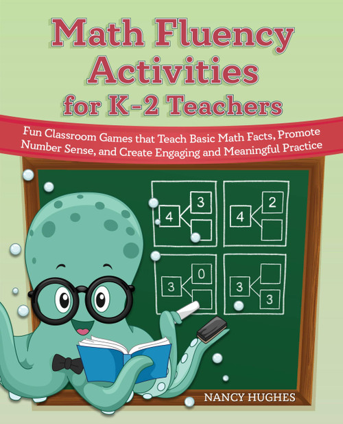 Math Fluency Activities for K-2 Teachers by Nancy Hughes, 9781646043576
