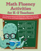 Math Fluency Activities for K-2 Teachers by Nancy Hughes, 9781646043576