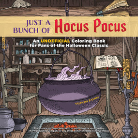 Just a Bunch of Hocus Pocus (An Unofficial Coloring Book for Fans of the Halloween Classic) by Valentin Ramon, 9781646043590