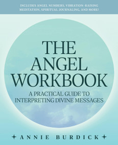 The Angel Workbook by Annie Burdick, 9781646044160