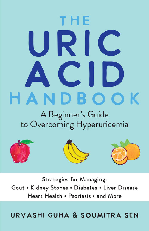 The Uric Acid Handbook by Urvashi Guha, Soumitra Sen, 9781646044634