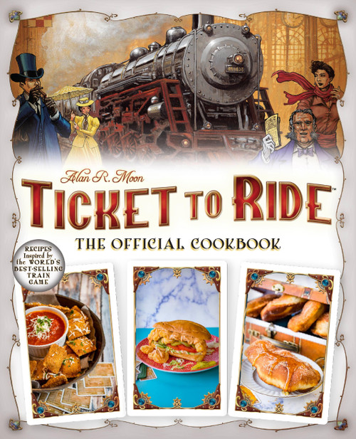 Ticket to Ride™ (The Official Cookbook) by Editors of Ulysses Press, 9781646044979