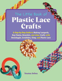 The Little Book of Plastic Lace Crafts by Yonatan Setbon, 9781646045013