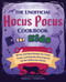 The Unofficial Hocus Pocus Cookbook for Kids (50 Fun and Easy Recipes for Tricks, Treats, and Spooky Eats Inspired by the Halloween Classic) by Bridget Thoreson, 9781646045457