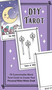 DIY Tarot (78 Customizable Blank Tarot Cards to Create Your Personal Rider-Waite Deck) by Editors of Ulysses Press, 9781646045617