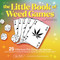 The Little Book of Weed Games (25 Hilarious Pot-Smoking Games and Cannabis-Themed Activities to Spark Up Your Next Smoke Sesh!) by Mr. Mr. Bud, Katherine Furman, Amanda Lanzone, Mr. Bud, 9781646046287