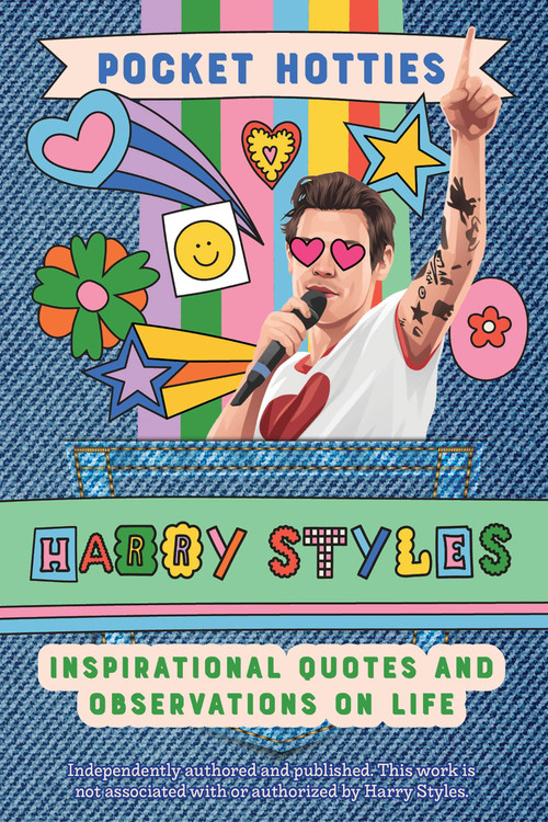 Pocket Hotties: Harry Styles (Inspirational Quotes and Observations on Life) by Editors of Ulysses Press, 9781646046454