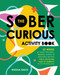 The Sober Curious Activity Book by Niesha Davis, 9781646047444