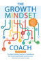The Growth Mindset Coach, Second Edition by Annie Brock, Heather Hundley, 9781646048236