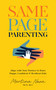 Same Page Parenting (Align with Your Partner to Raise Happy, Confident, and Resilient Kids) by Martina Nova, 9781646048588