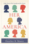 Her America (Eight Women Who Transformed the Nation) by Heather B. Moore, 9781639935185