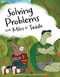 Solving Problems with Miles & Taddle (Discover the Magic of Working Together) by Lanna Monday, Lilliana Gall, 9781640956780