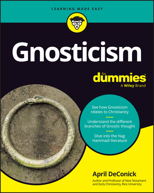 Gnosticism For Dummies by April D. DeConick, 9781394354870