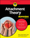 Attachment Theory For Dummies by Kelley Lockhart Delaune, 9781394410682