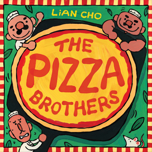 The Pizza Brothers by Lian Cho, Lian Cho, 9780063321861