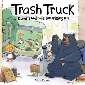 Trash Truck: Donny & Walter's Surprising Day - 9780063429277 by Max Keane, Max Keane