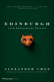 Edinburgh (25th Anniversary Edition) by Alexander Chee, Garth Richard Greenwell, 9780063415447