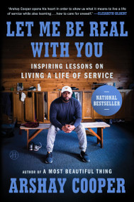 Let Me Be Real with You (Inspiring Lessons on Living a Life of Service) - 9780063426573 by Arshay Cooper, 9780063426573