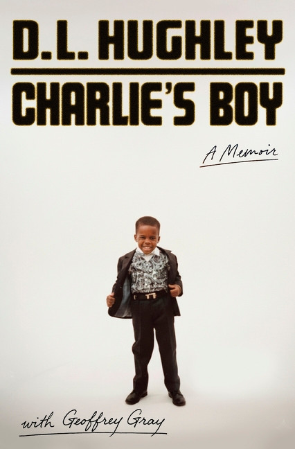 Charlie's Boy (A Memoir) by D. L. Hughley, 9780063435438