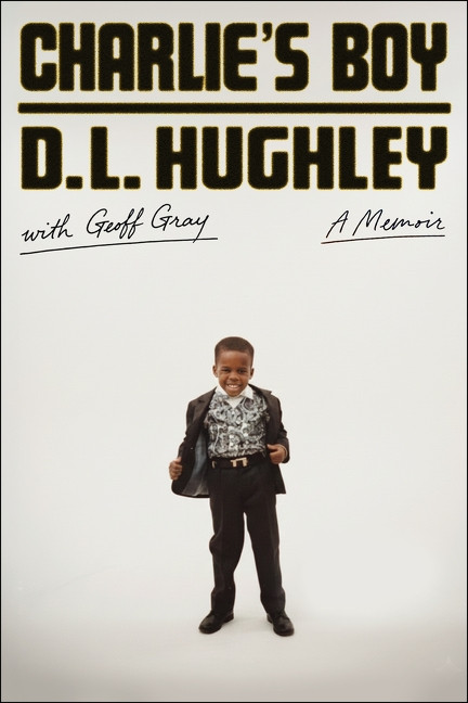 Charlie's Boy (A Memoir) by D. L. Hughley, 9780063435438