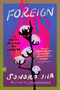 Foreign (A Novel of Land and Longing) by Sonora Jha, 9780063440906