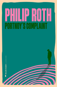 Portnoy's Complaint (A Novel) by Philip Roth, 9780063499652
