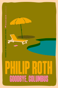 Goodbye, Columbus (And Five Short Stories) - 9780063499676 by Philip Roth