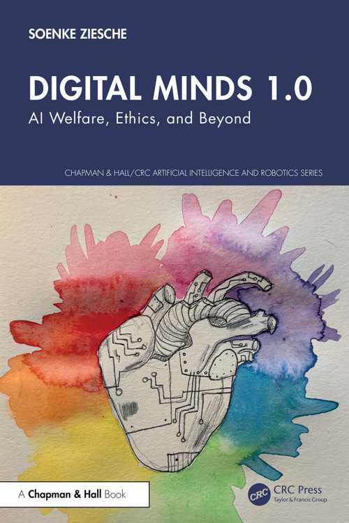 Digital Minds 1.0 (AI Welfare, Ethics, and Beyond) by Soenke Ziesche, 9781041274049