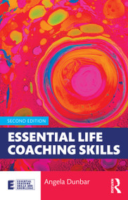 Essential Life Coaching Skills by Angela Dunbar, 9781041102519