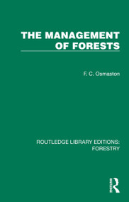 The Management of Forests by F. C. Osmaston, 9781032771144