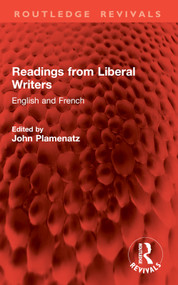 Readings from Liberal Writers (English and French) by John Plamenatz, 9781032963174