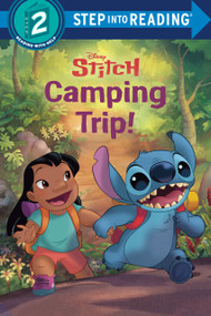 Camping Trip! (Disney Stitch) by RH Disney, Disney Storybook Art Team, 9780736490641