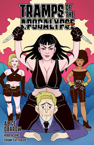 Tramps of the Apocalypse by Alice Darrow, Alice Darrow, Hugo Blanc, Frank Cvetkovic, 9781506748788