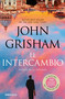 Pack La tapadera (Contiene: La tapadera / El intercambio) / The Firm Pack (Includes The Firm, The Exchange) (Spanish Edition) by John Grisham, 9788466381222