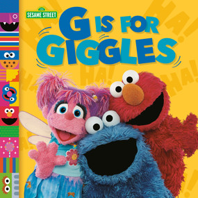 G Is for Giggles (Sesame Street) by Mary Man-Kong, Random House, 9798217121571