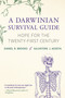 A Darwinian Survival Guide (Hope for the Twenty-First Century) - 9780262553957 by Daniel R. Brooks, Salvatore J. Agosta, 9780262553957