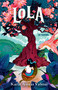Lola (Spanish Edition) by Karla Arenas Valenti, 9798890984517