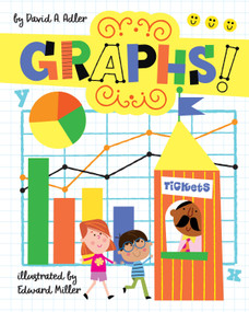 Graphs! - 9780823460694 by David A. Adler, Edward Miller, 9780823460694