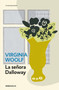 La señora Dalloway / Mrs. Dalloway (Spanish Edition) by Virginia Woolf, 9788499899701