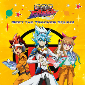 Meet the Tracker Squad! (Yu-Gi-Oh! GO RUSH!!) by Random House, Random House, 9798217120918