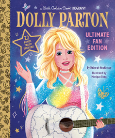 Dolly Parton Ultimate Fan Edition Little Golden Book Biography (22 Bonus Pages! Stickers!) by Deborah Hopkinson, Monique Dong, 9798217223305