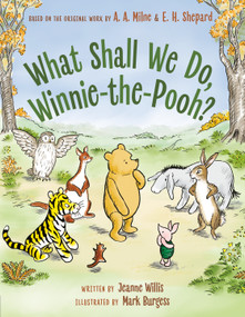 What Shall We Do, Winnie-the-Pooh? by Jeanne Willis, Mark Burgess, 9780593697481