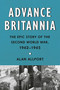 Advance Britannia (The Epic Story of the Second World War, 1942-1945) by Alan Allport, 9780451494764