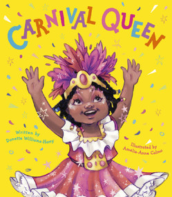 Carnival Queen by Donette Williams-Harry, Amélie-Anne Calmo, 9781664300606