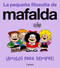 ¡Amigos para siempre! (La pequeña filosofía de Mafalda) / Friends Forever! (La pequeña filosofía de Mafalda) (Spanish Edition) by Quino, 9788426433008