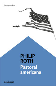 Pastoral americana / American Pastoral (Spanish Edition) - 9788497936101 by Philip Roth, 9788497936101