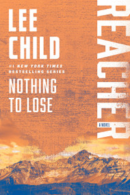 Nothing to Lose (A Reacher Novel) by Lee Child, 9798217092383