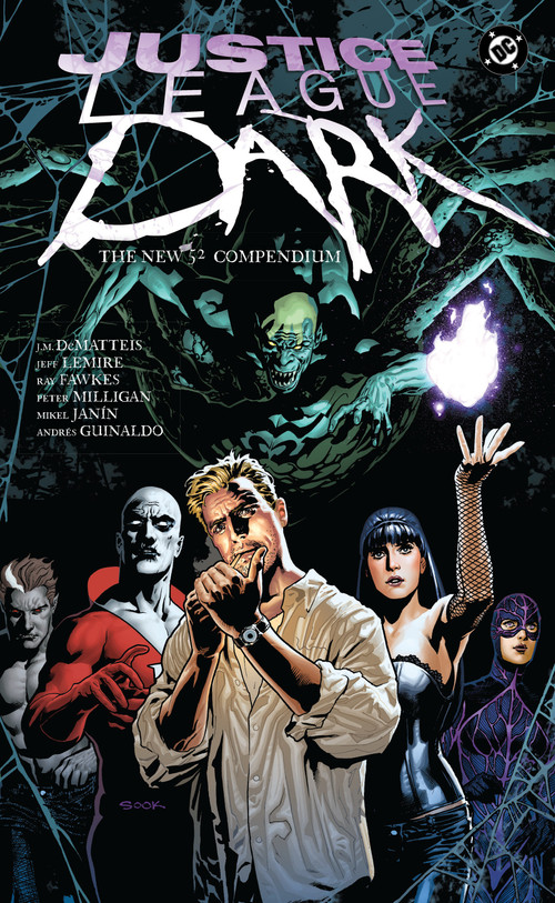 Justice League Dark: The New 52 Compendium by Peter Milligan, Mikel Janin, David Komlos, Alex Cal Oliviera, 9781799506676