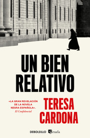 Un bien relativo / A Relative Good (Spanish Edition) by Teresa Cardona, 9788466376389